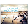 ZDRAVOTNÍ PRUKAZ PRO KONĚ